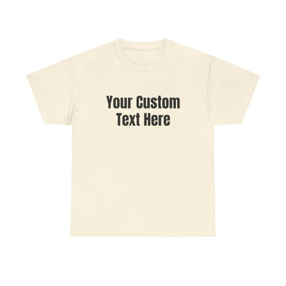 Customizable Heavy Cotton Tee - Perfect for Gifts, Events, Casual Wear, Team Outfits, Celebrations, Perfect Gift for Birthdays