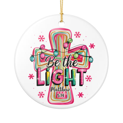 Be the Light Cross Ornament | Ceramic Christmas Ornament, Matthew 5:14