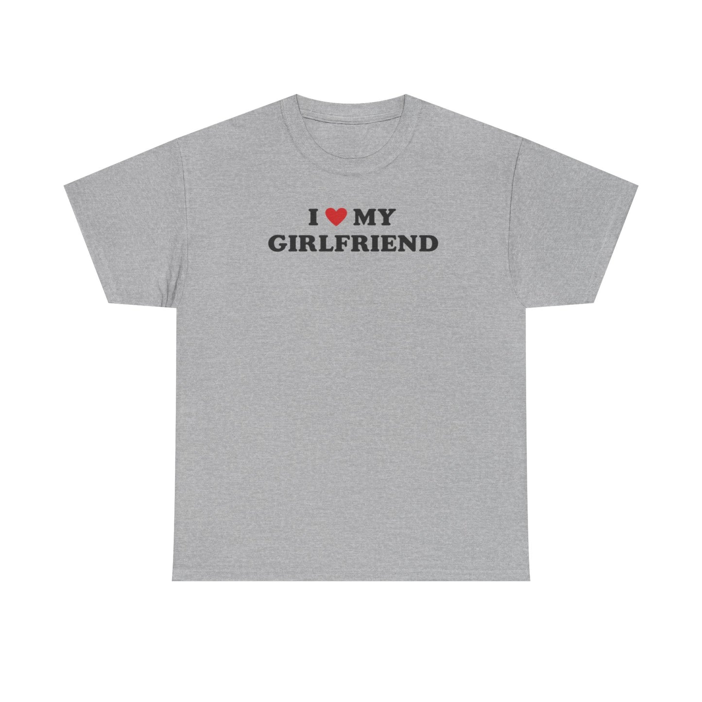 I Love My Girlfriend T-Shirt, I Heart My Girlfriend Shirt, Valentine's Day Tee Shirt, Valentine Gift, Boyfriend Shirt For Him, Her, Unisex