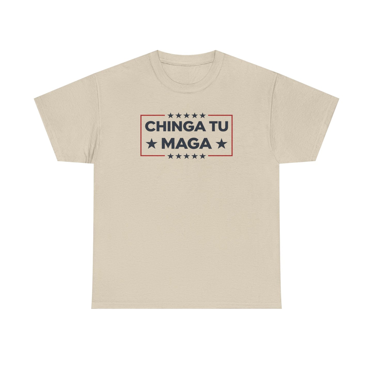 Chinga Tu MAGA T-Shirt, Anti-Trump Protest Tee, Patriotic Political Shirt, Funny Liberal Gift, No Trump Graphic T-Shirt