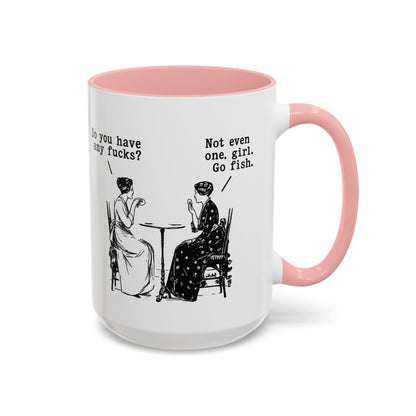 Do You Have Any F#ck's? Go Fish Mug