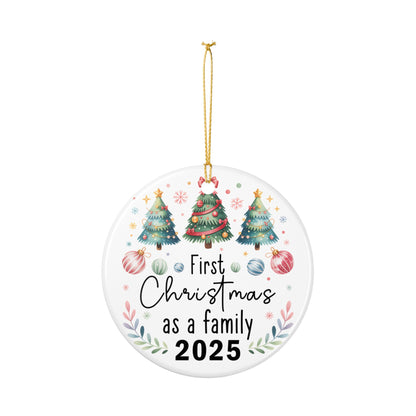 First Christmas as a Family 2025 Ornament, New Family Christmas Keepsake, Ceramic Holiday Tree Decoration, Family Christmas Gift