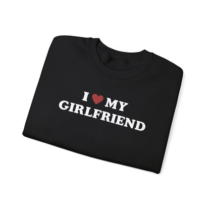 I Love My Girlfriend SweatShirt, I Heart My Girlfriend SweatShirt, Valentine's Day  SweatShirt , Valentine Gift, Boyfriend Shirt For Him