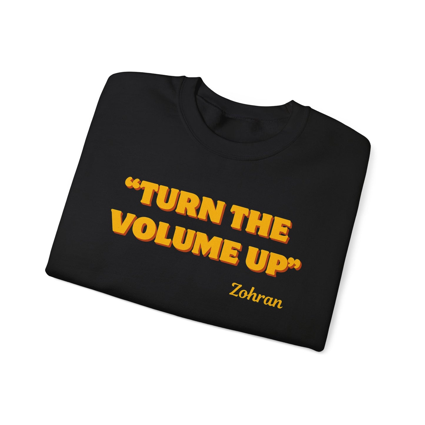 Turn the Volume Up Sweatshirt, Zohran Mamdani NYC 2026 Crewneck, Progressive Political Sweatshirt, Democracy and Protest Apparel