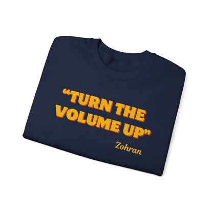 Turn the Volume Up Sweatshirt, Zohran Mamdani NYC 2026 Crewneck, Progressive Political Sweatshirt, Democracy and Protest Apparel