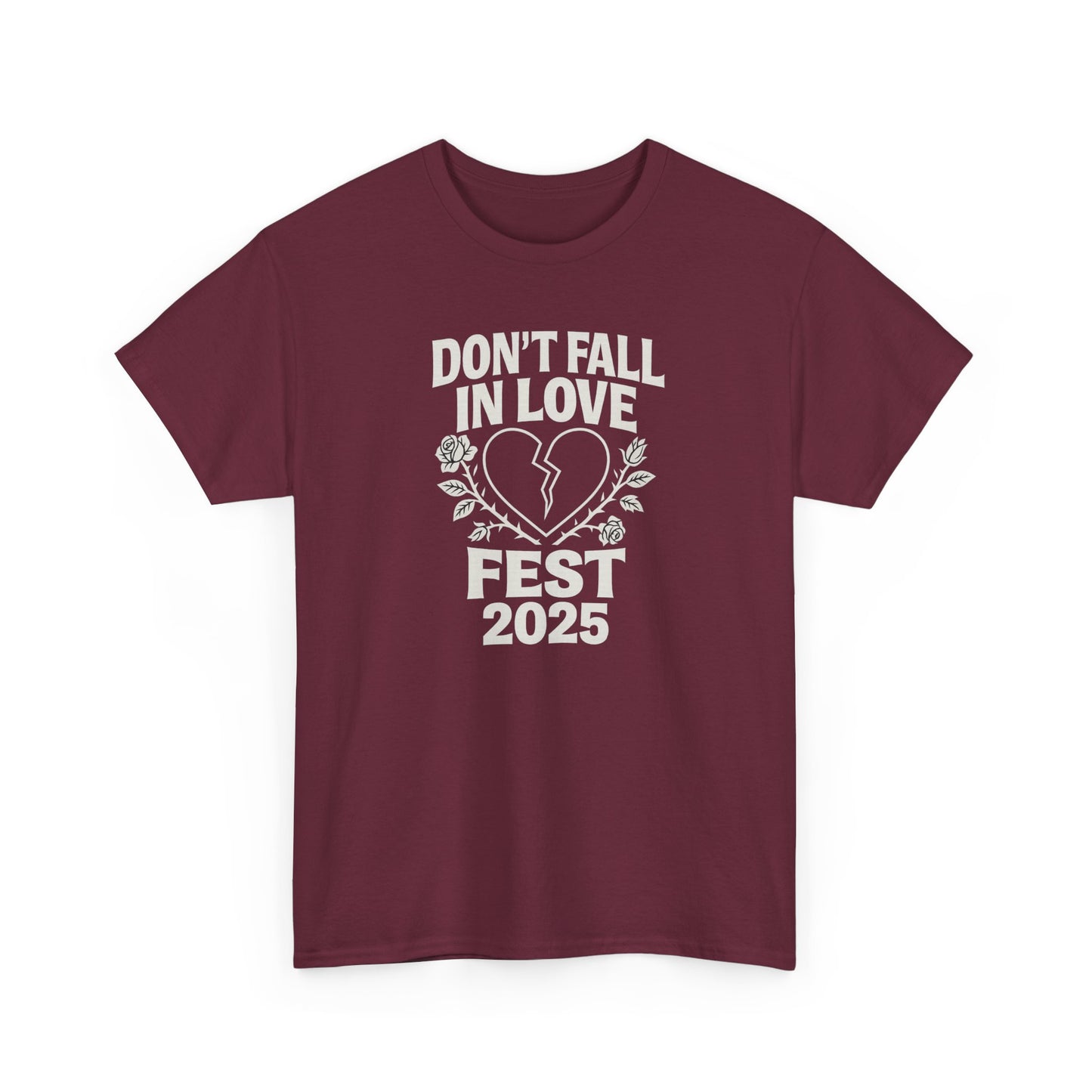 Don't Fall in Love Fest 2025 T-Shirt, Broken Heart Rose Graphic Tee, Anti Love Shirt, Festival Streetwear, Unisex Valentines Gift