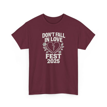 Don't Fall in Love Fest 2025 T-Shirt, Broken Heart Rose Graphic Tee, Anti Love Shirt, Festival Streetwear, Unisex Valentines Gift