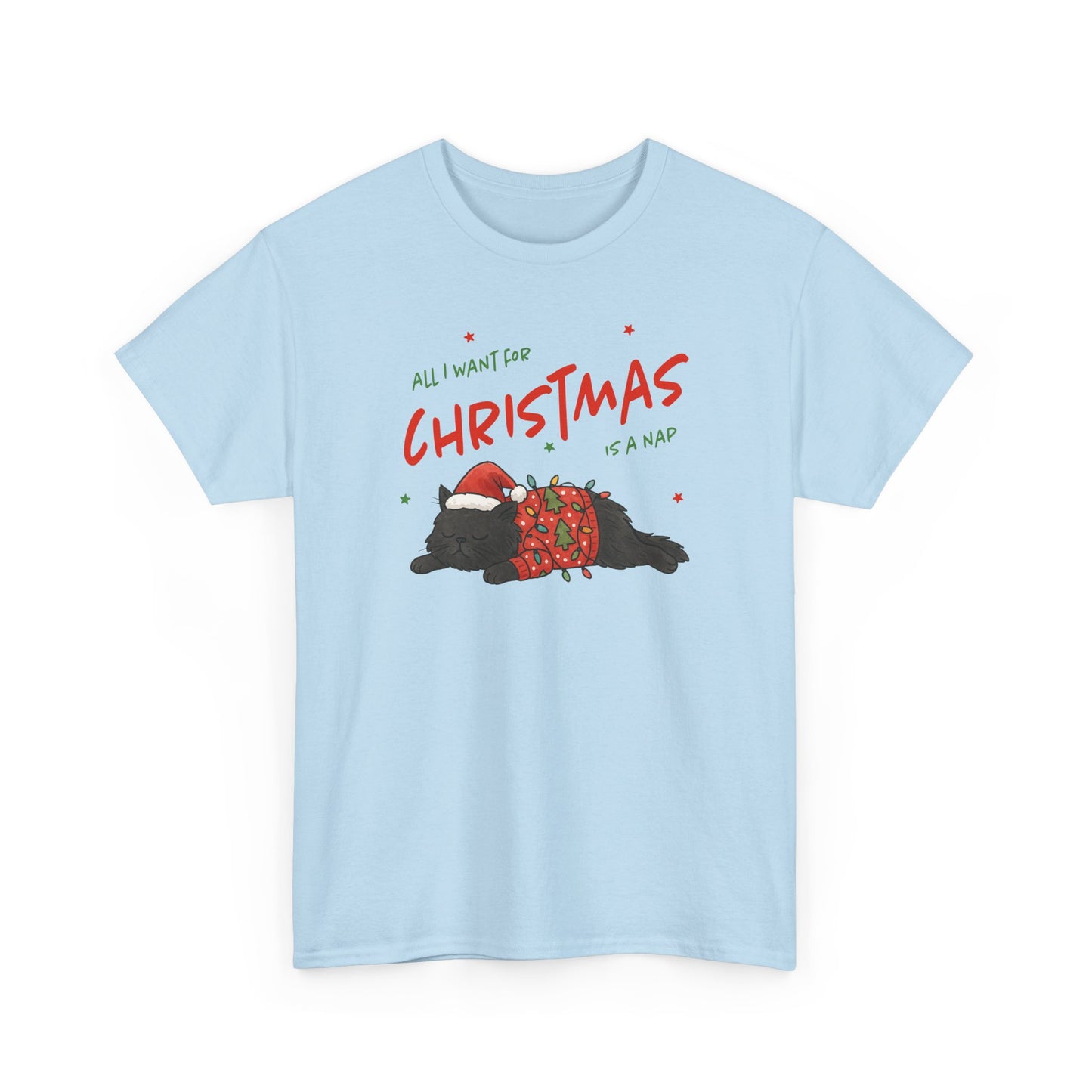 All I Want for Christmas Is a Nap Shirt | Funny Christmas Cat T-Shirt | Cozy Holiday Tee | Lazy Christmas Gift | Santa Cat Shirt