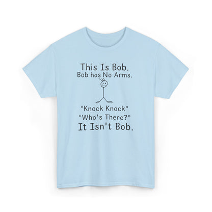 This Is Bob No Arms T-Shirt, Funny Knock Knock Joke Tee, Dry Humor Shirt, Minimalist Meme T-Shirt, Classic Joke Graphic Tee