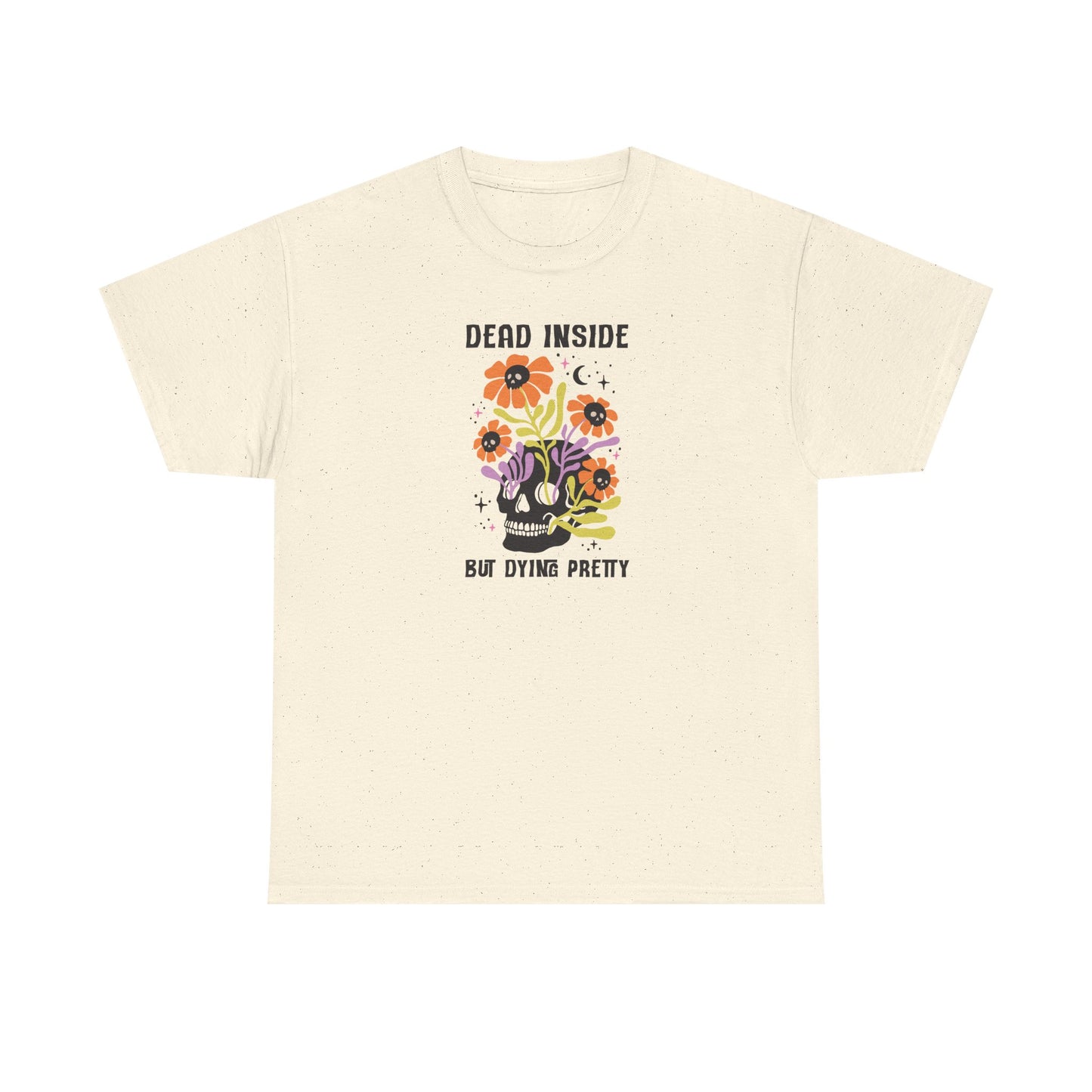 Skull Graphic Tee, Quirky Heavy Cotton T-Shirt, Dead Inside but Dying Pretty, Unisex Casual Wear, 90s Aesthetic, Gift for Friends