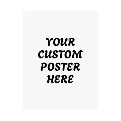 Customizable Matte Vertical Posters for Personalized Decor, Wall Art, Gift for Home, Custom Text Poster, Unique Artwork