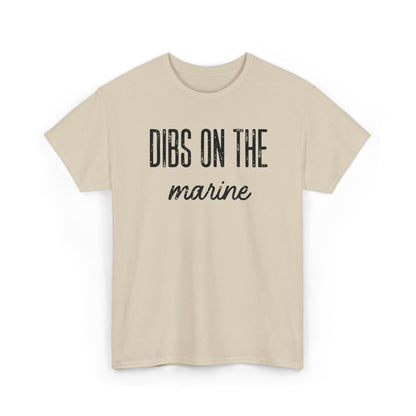 Dibs On The Marine T-Shirt | Military Phrase Tee, Marine Support Shirt, Minimal Typography Unisex Cotton Tee