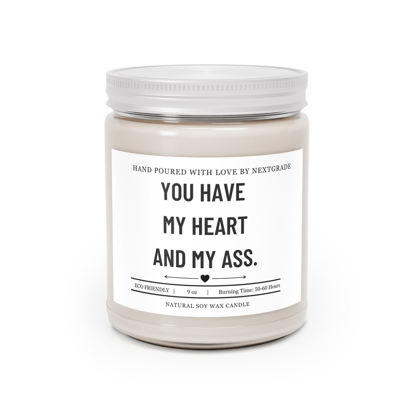 You Have My Heart and My Ass Candle, Funny Couples Gift, Romantic Humor Soy Candle 9oz, Valentine's Day Gift, Anniversary Gift