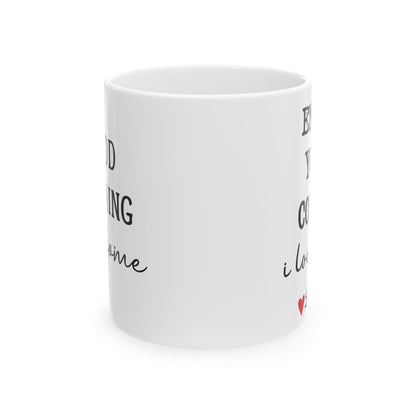 Enjoy Your Coffee Handsome Good Morning Mug, Boyfriend Valentines Day Gift For Him Funny Husband Gift Personalized  Mug Gift