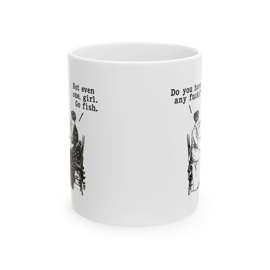 Do You Have Any F#ck's? Go Fish Mug