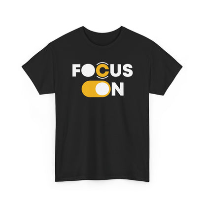 Focus On T-Shirt | Motivational Graphic Tee | Minimalist Positive Quote T-Shirt | Inspirational Gift for Men & Women