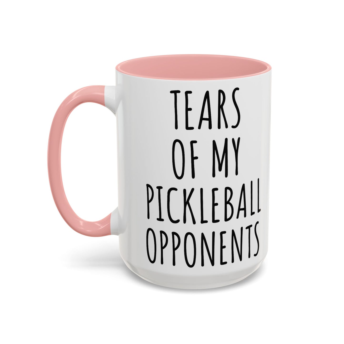 Tears of My Pickleball Opponents Mug, Funny Pickleball Gift for Players, Grandma & Grandpa | 11oz 15oz Ceramic Accent Coffee Cup
