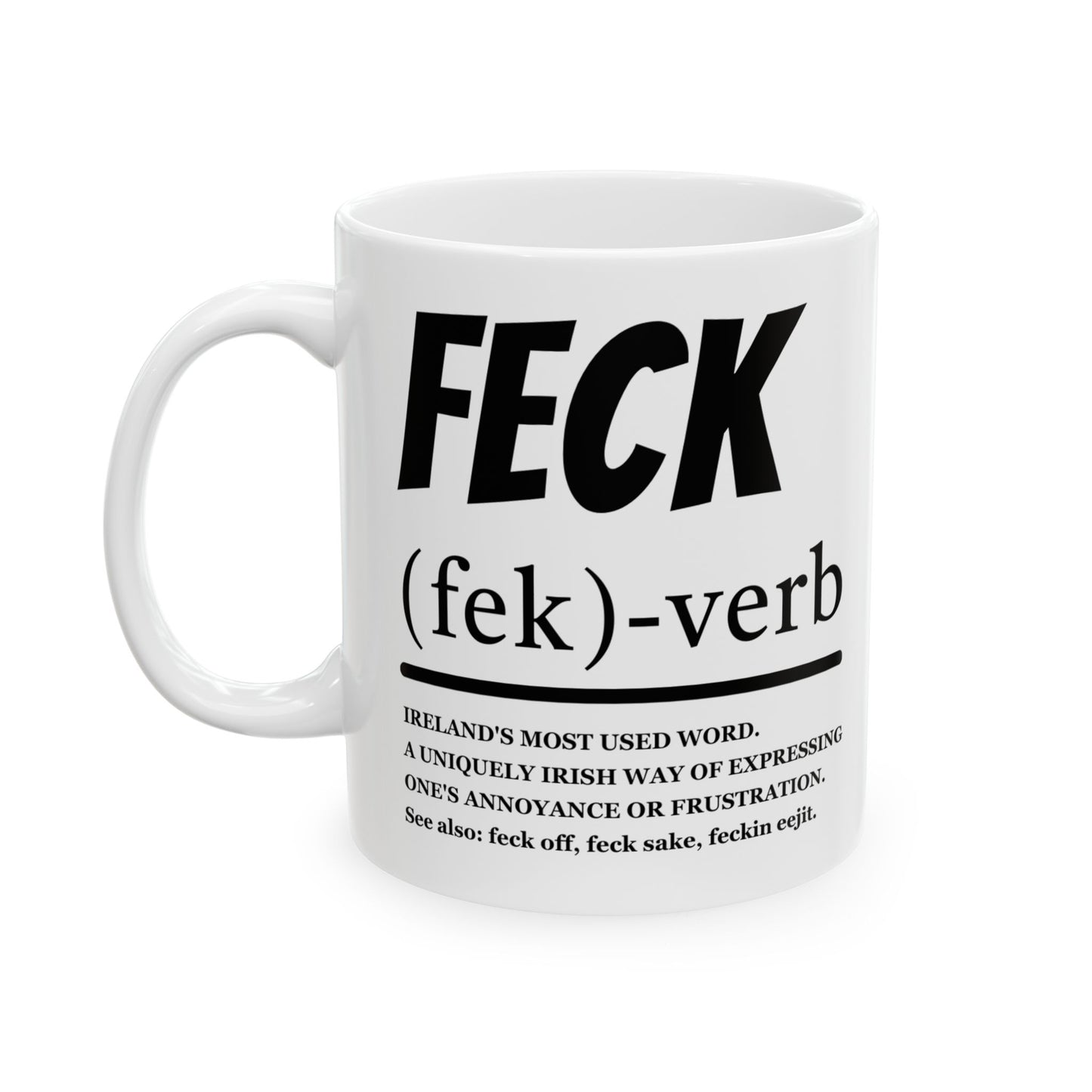 Funny Irish ''Feck'' Coffee Mug, Irish Slang Definition Mug, St Patrick's Day Gift, Irish Humor Ceramic Mug