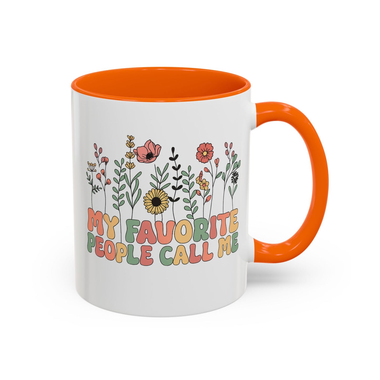 Personalized Floral Accent Mug, My Favorite People Call Me Coffee Cup, Perfect Gift for Friends, Family, Birthdays, Home Décor