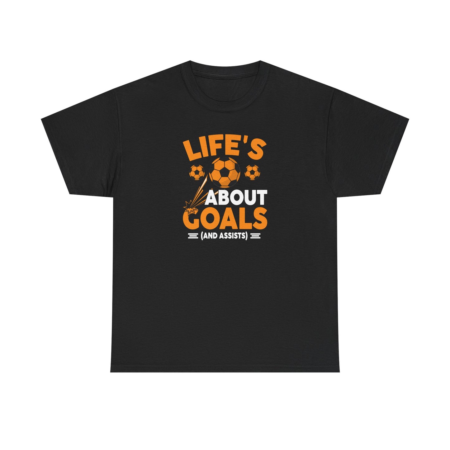 Life's About Goals Soccer T-Shirt | Soccer Quote Tee | Sports Shirt for Players, Coaches & Fans | Teamwork Cotton Tee