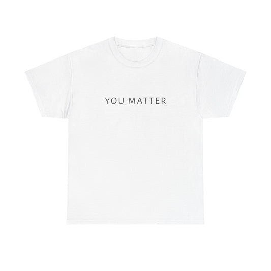 You Matter Tee, You Matter Comfort Colors, Mental Health Matter Shirt, Anxiety Sweatshirt, School Psychologist Crewneck School Counselor Tee
