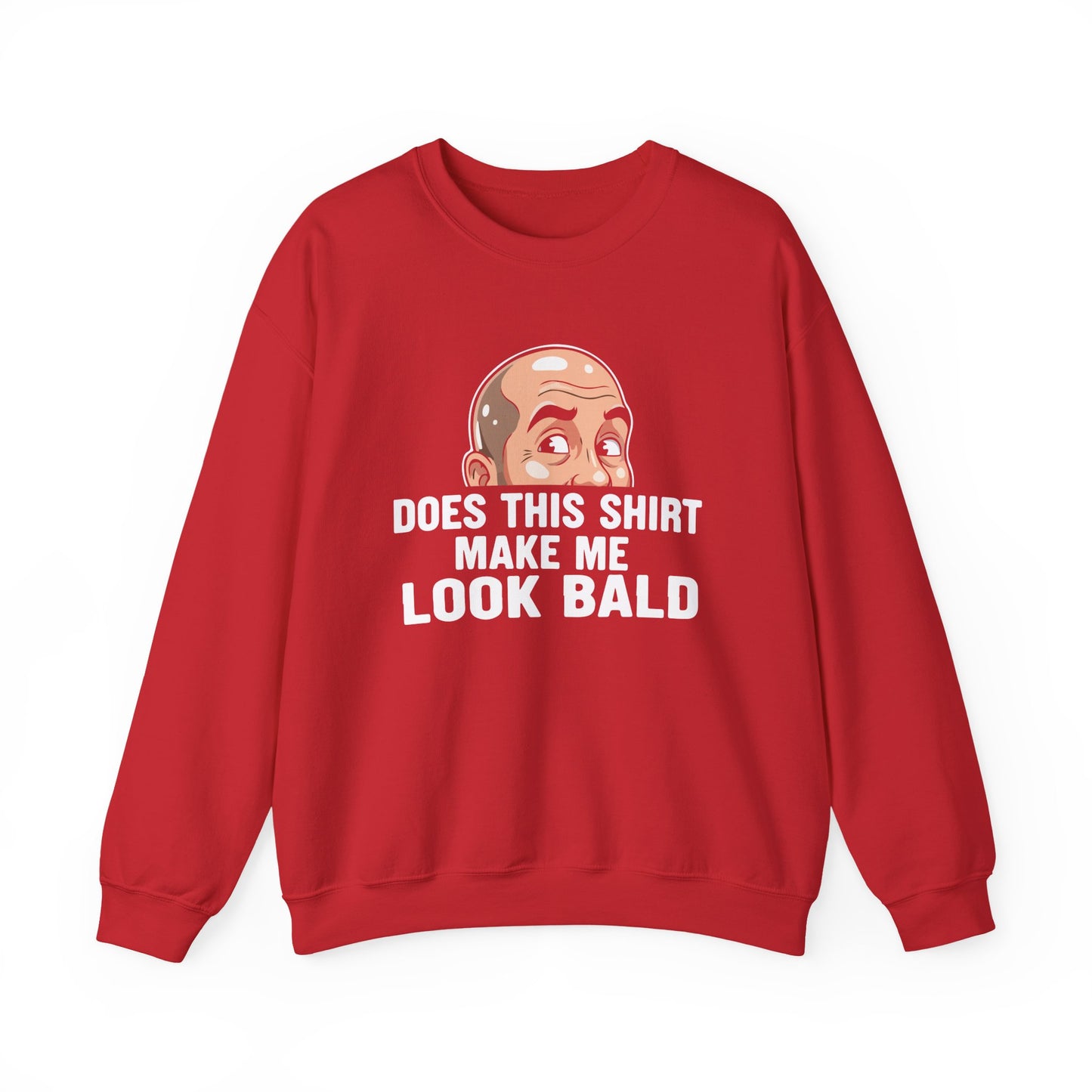 Funny Bald Shirt for Men | Does This Shirt Make Me Look Bald Sweatshirt | Humor Gift for Bald Guys | Mens Bald Joke Shirt | Gag Gift
