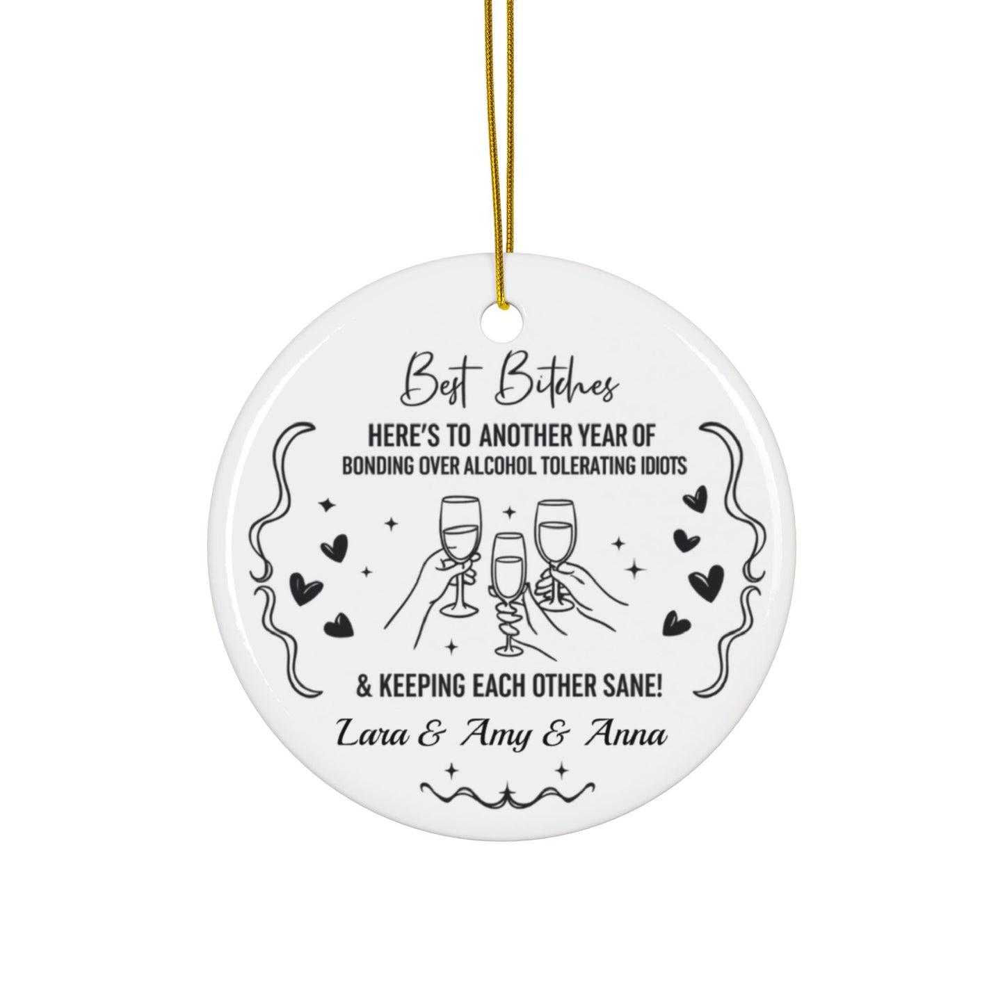 Best Bitches Ornament, A Fun and Sassy Holiday Keepsake to Celebrate Your Best Friend and Your Unbreakable Bond this Christmas Season Decor