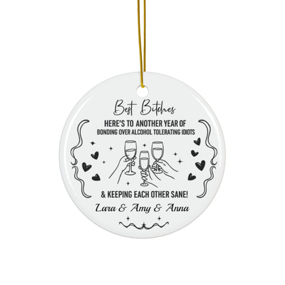 Best Bitches Ornament, A Fun and Sassy Holiday Keepsake to Celebrate Your Best Friend and Your Unbreakable Bond this Christmas Season Decor