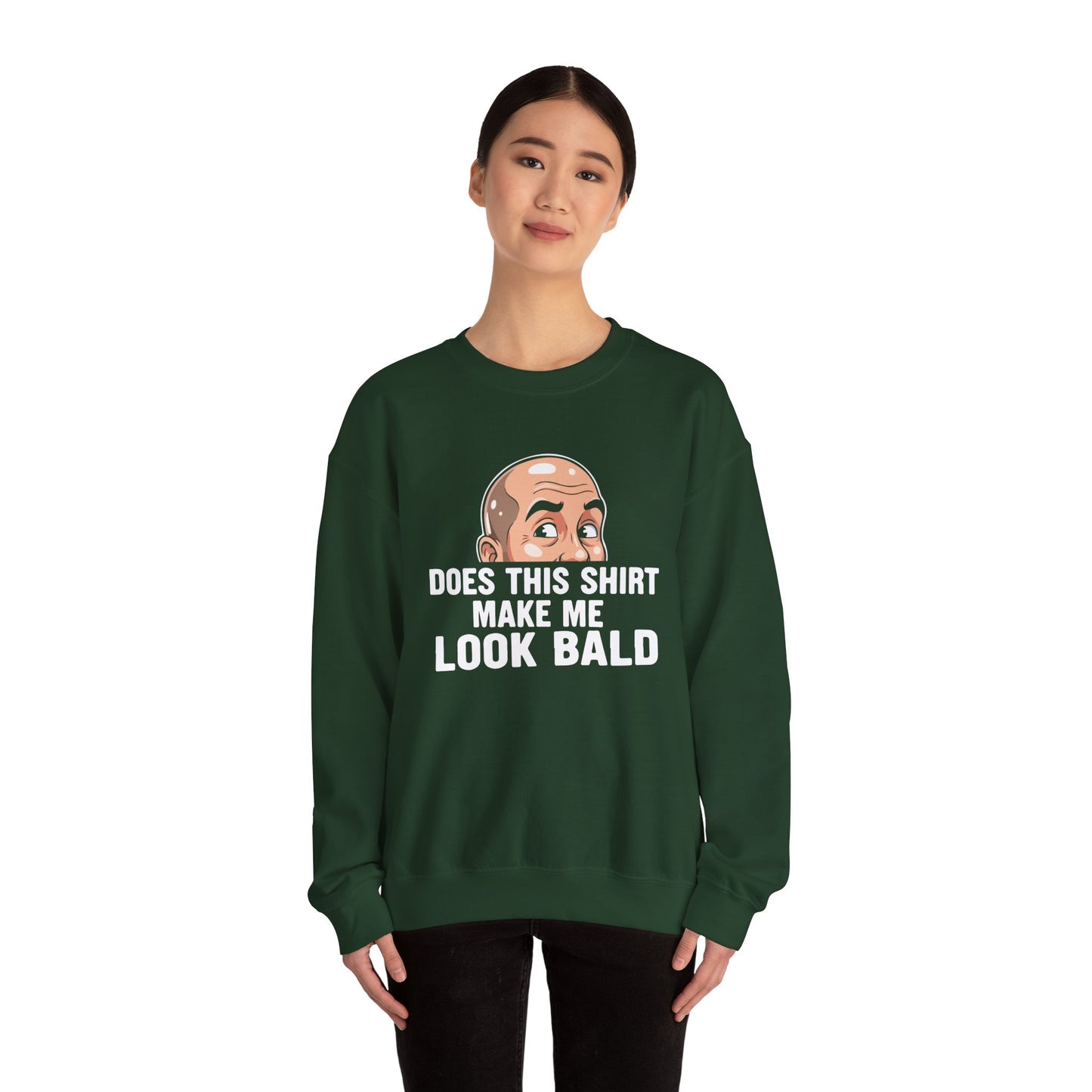 Funny Bald Shirt for Men | Does This Shirt Make Me Look Bald Sweatshirt | Humor Gift for Bald Guys | Mens Bald Joke Shirt | Gag Gift