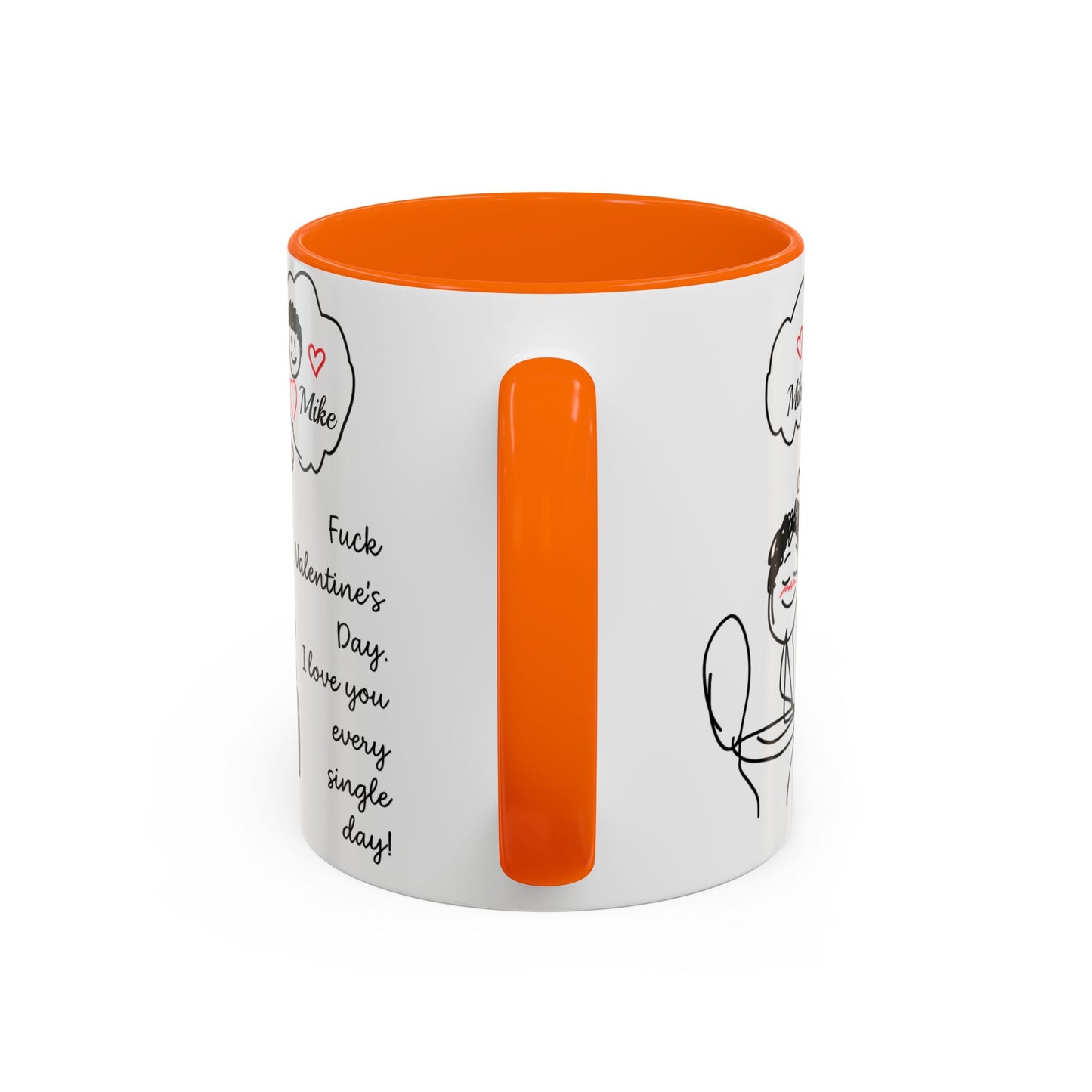 Personalized Funny Anti Valentine Mug | Fuck Valentine's Day I Love You Every Day Cup | Sassy Couple Gift for Her