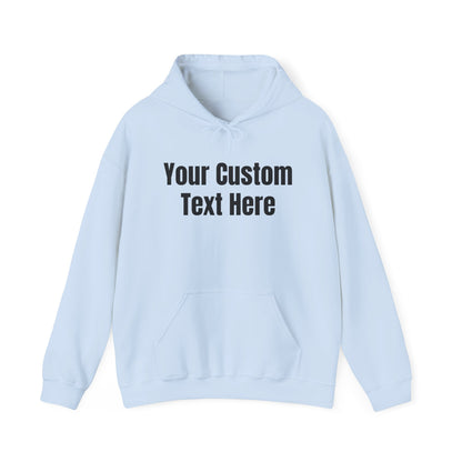 Customizable Hooded Sweatshirt, Personalized Gift, Cozy Hoodie, Custom Text Apparel, Fall Fashion Essential, Perfect for Birthdays