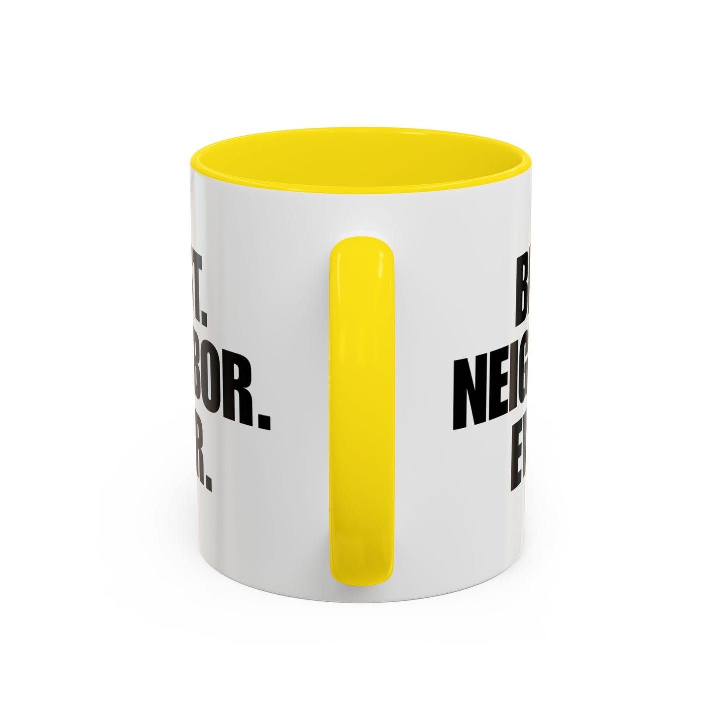 Best Neighbor Ever Coffee Mug 11oz Appreciation Gift Mug | Thank You Neighbor Cup | Housewarming Gift | Funny & Thoughtful