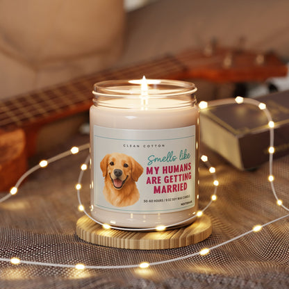 Smells Like My Humans Are Getting Married Candle, Funny Wedding Dog Candle, Engagement Gift, Bridal Shower Gift | 9oz Soy Candle