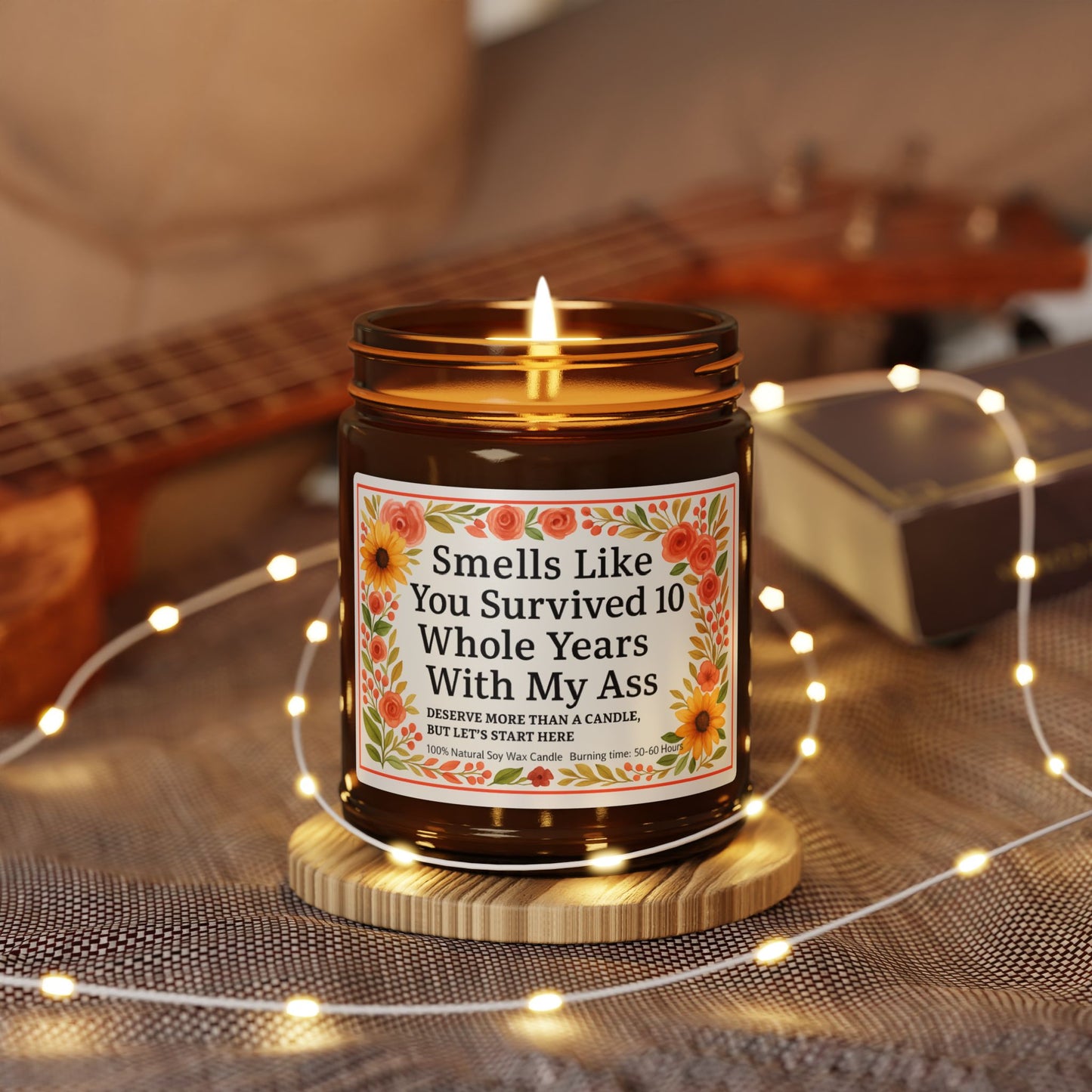 Funny Scented Soy Candle, Smells Like You Survived 10 Whole Years, Unique Gift for Friend, Decorative Home Accent, Perfect for Celebrations