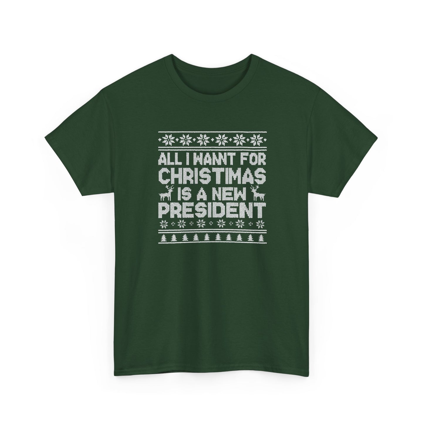 All I Want for Christmas Is a New President T-Shirt, Funny Political Christmas Shirt, Anti Trump Tee, Holiday Graphic Tee Gift