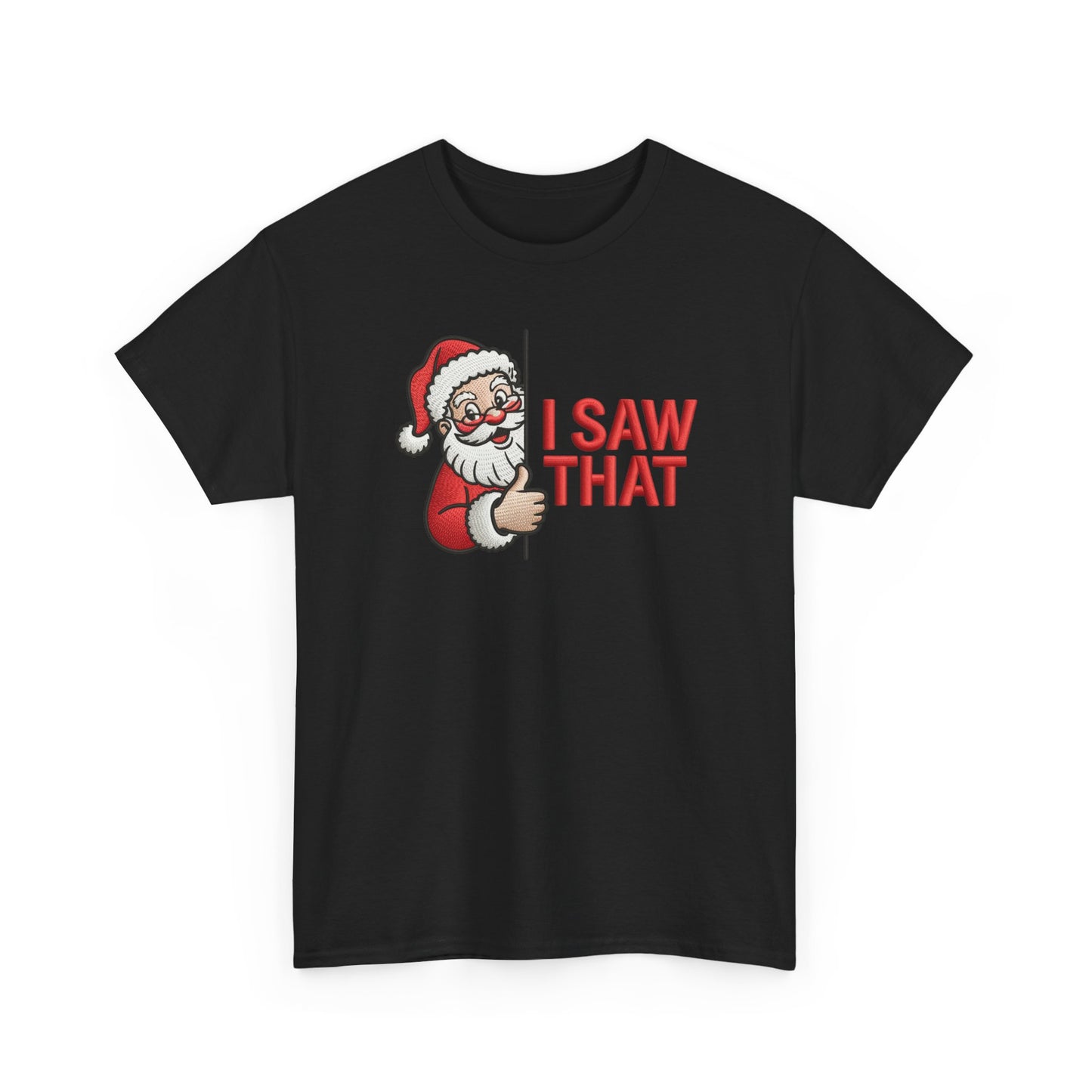 I Saw That Santa Shirt | Funny Christmas T-Shirt | Holiday Humor Tee | Santa Claus Watching Shirt | Naughty List Gift for Adults