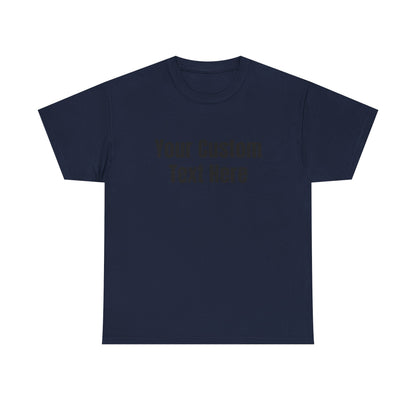 Customizable Heavy Cotton Tee - Perfect for Gifts, Events, Casual Wear, Team Outfits, Celebrations, Perfect Gift for Birthdays