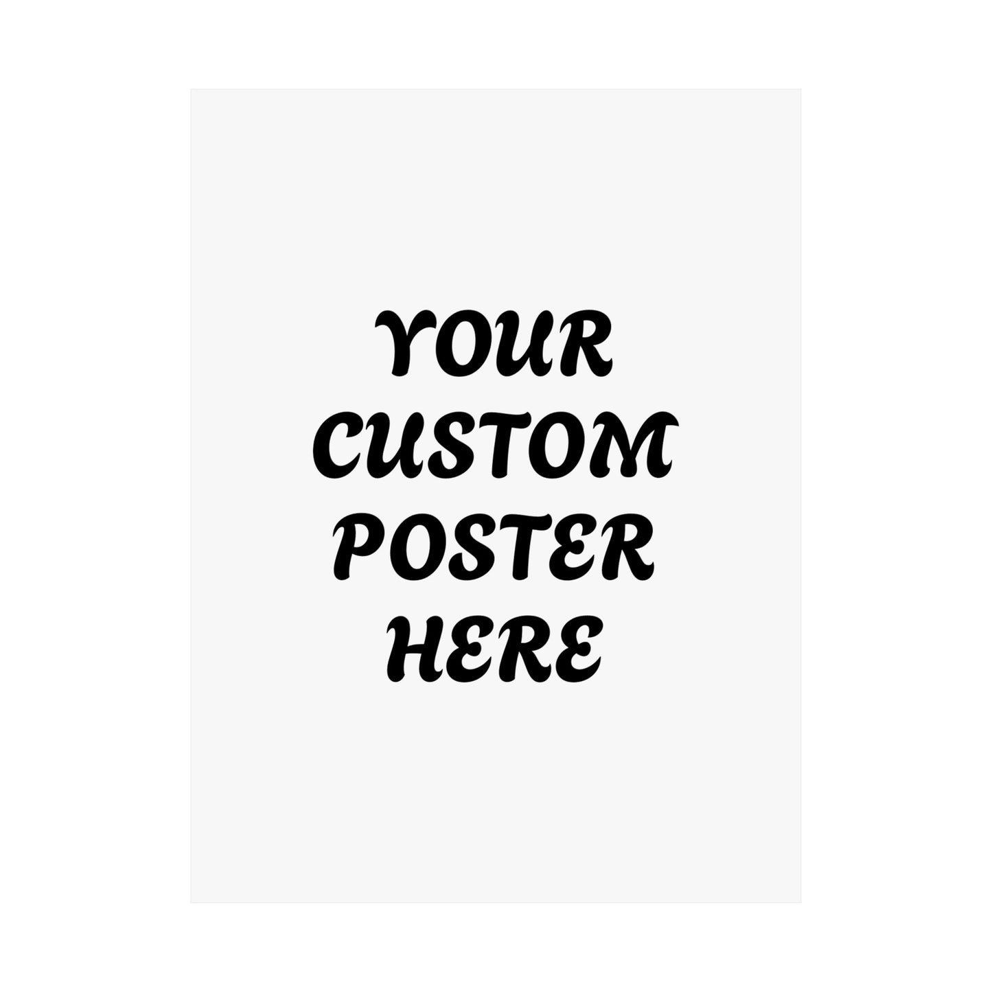 Customizable Matte Vertical Posters for Personalized Decor, Wall Art, Gift for Home, Custom Text Poster, Unique Artwork