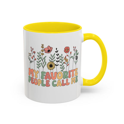 Personalized Floral Accent Mug, My Favorite People Call Me Coffee Cup, Perfect Gift for Friends, Family, Birthdays, Home Décor