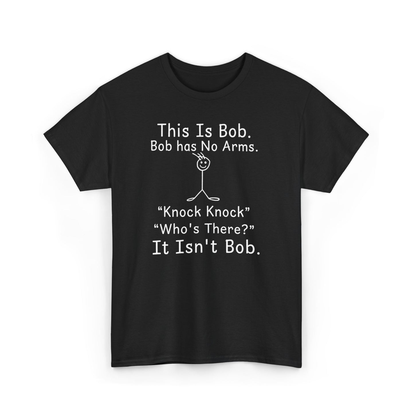 This Is Bob No Arms T-Shirt, Funny Knock Knock Joke Tee, Dry Humor Shirt, Minimalist Meme T-Shirt, Classic Joke Graphic Tee