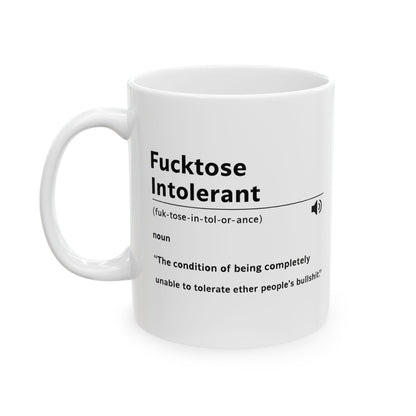 Fucktose Intolerant Coffee Mug, Sarcastic Definition Mug, Offensive Humor Mug, Funny Gag Gift, Coffee Lovers Ceramic Cup