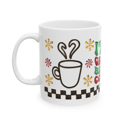 I'm a Grinch Before Coffee Mug, Funny Christmas Coffee Cup, Grinch Holiday Mug, Red Green Snowflake Design, Xmas Gift for Him Her