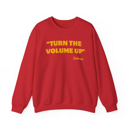 Turn the Volume Up Sweatshirt, Zohran Mamdani NYC 2026 Crewneck, Progressive Political Sweatshirt, Democracy and Protest Apparel