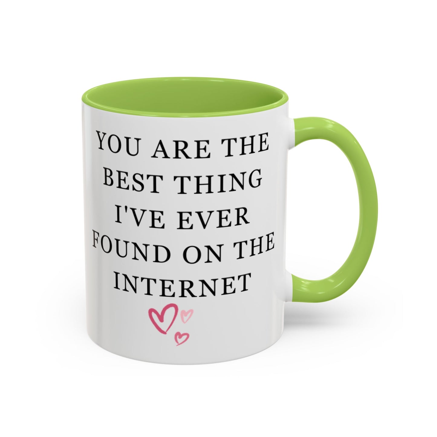 You Are The Best Thing I Ever Found On The Internet Mug, Boyfriend Valentines Day Gift for Him, Funny Gift for Him, Husband Anniversary Gift