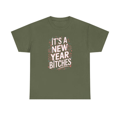 It is a New Year Bitches Shirt, Funny New Year T-Shirt, 2026 New Year Party Shirt for Women, New Years Outfit, NYE Shirt, Funny Holiday Tee