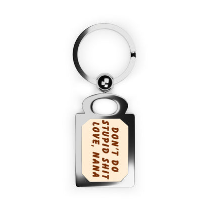 Don't Do Stupid Shit Love NANA Keyring with Inspirational Quote, Gifts for Grandma, Unique Keychain for Birthdays