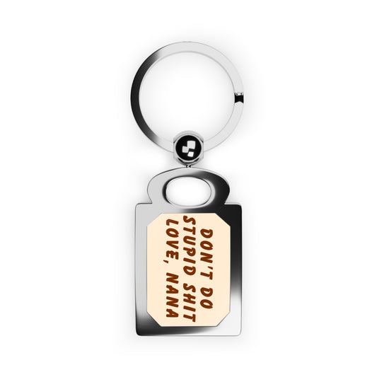 Don't Do Stupid Shit Love NANA Keyring with Inspirational Quote, Gifts for Grandma, Unique Keychain for Birthdays
