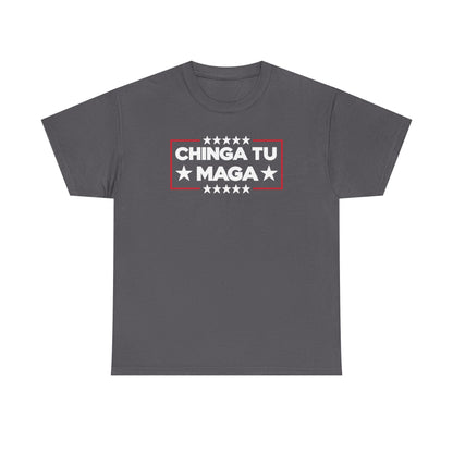 Chinga Tu MAGA T-Shirt, Anti-Trump Protest Tee, Patriotic Political Shirt, Funny Liberal Gift, No Trump Graphic T-Shirt