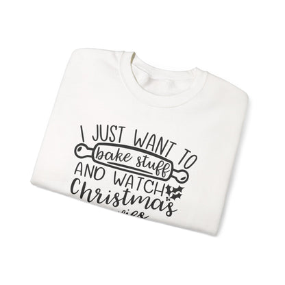 I Just Wanted To Bake Stuff And Watch Christmas Movies Sweatshirt, Christmas Sweater, Holiday Hoodie, Merry Christmas Sweatshirt