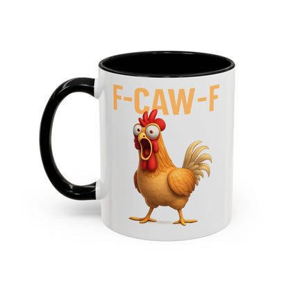 Funny Rooster Mug F-CAW-F Chicken Coffee Mug, Adult Humor Farm Animal Cup, Chicken Meme Mug, Gag Gift 11oz 15oz